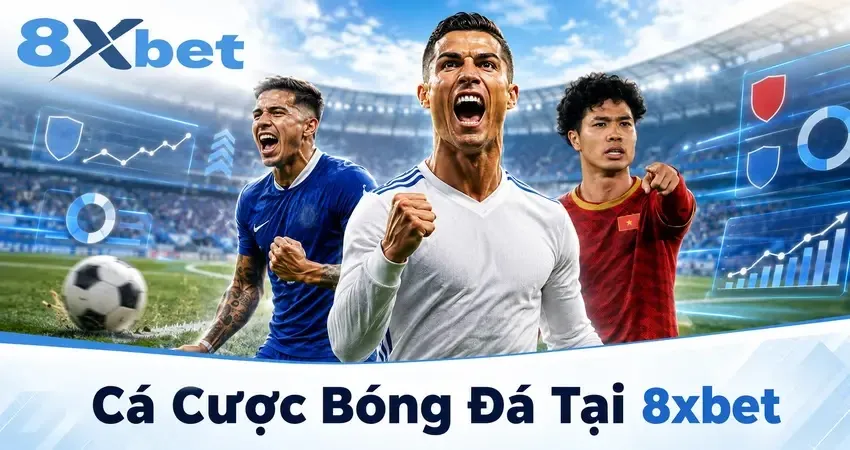 Cá Cược Bóng Đá Tại 8xbet